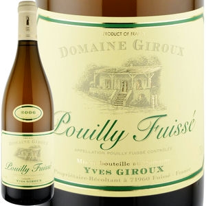 2006年 ドメーヌ・ジルー / プイィ・フィッセ